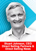 Stuart Johnson, CEO Direct Selling Partners & Direct Selling News, Host of Direct Selling University (DSU)
